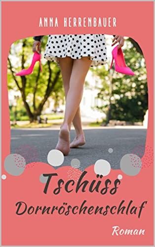 Tschüss Dornröschenschlaf (Märchenschwestern) Tschüss Dornröschenschlaf (Märchenschwestern)