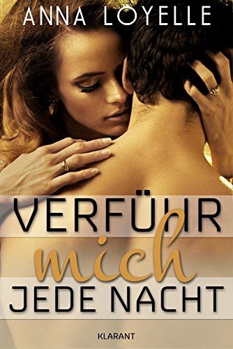 Verführ mich jede Nacht Verführ mich jede Nacht