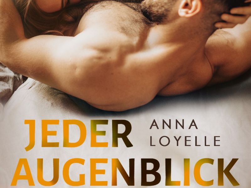 Jeder Augenblick zwischen uns – Olive & Anthony Jeder Augenblick zwischen uns – Olive & Anthony