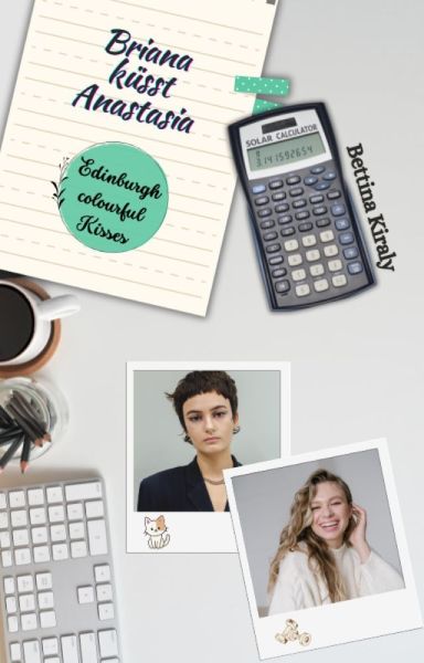 Briana küsst Anastasia (Edinburgh colourful Kisses 3) Briana küsst Anastasia (Edinburgh colourful Kisses 3)