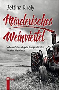 Mörderisches Weinviertel