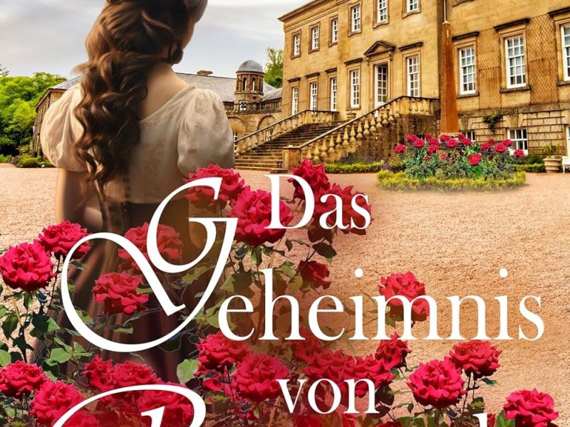 Das Geheimnis von Rosewood (Liebe entgegen aller Wahrscheinlichkeit) Das Geheimnis von Rosewood (Liebe entgegen aller Wahrscheinlichkeit)