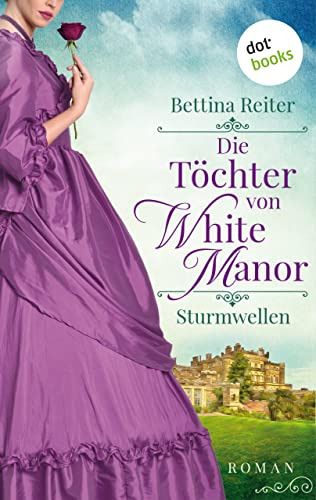 Die Töchter von White Manor 2 Sturmwellen Die Töchter von White Manor 2 Sturmwellen