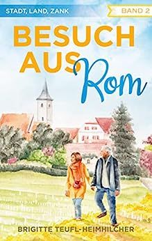 Besuch aus Rom (Stadt, Land, Zank 2) Besuch aus Rom (Stadt, Land, Zank 2)