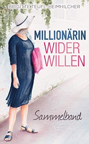 Millionärin wider Willen Millionärin wider Willen