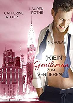 Kein Gentleman zum Verlieben Kein Gentleman zum Verlieben