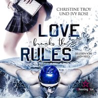Love breaks the Rules Love breaks the Rules