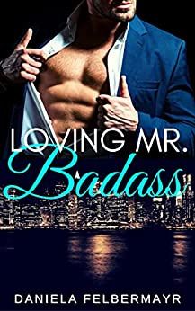 Loving Mr Badass Loving Mr Badass