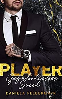 Player Gefährliches Spiel Player Gefährliches Spiel