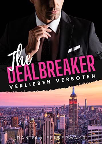 The Dealbreaker: Verlieben verboten! The Dealbreaker: Verlieben verboten!