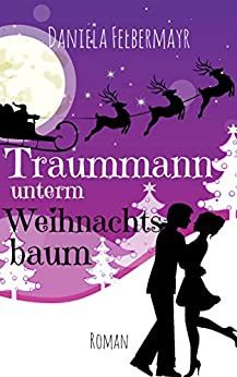 Traummann unterm Weihnachtsbaum Traummann unterm Weihnachtsbaum