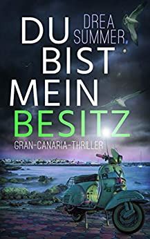 Du bist mein Besitz Du bist mein Besitz