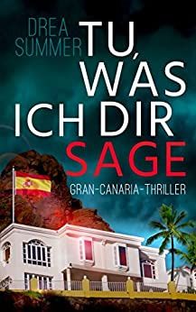 Tu was ich dir sage Tu was ich dir sage