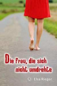 Die Frau die sich nicht umdrehte