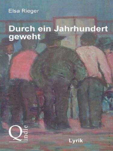 Durch ein Jahrhundert geweht Durch ein Jahrhundert geweht