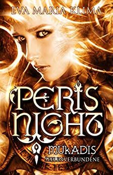 Peris Night 4 Mukadis Seelenverbundene Peris Night 4 Mukadis Seelenverbundene