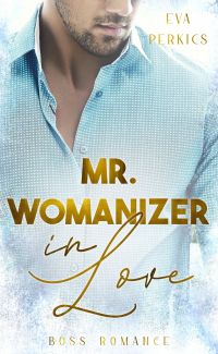 Mr Womanizer in Love