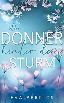 Der Donner hinter dem Sturm Der Donner hinter dem Sturm