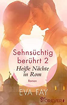 Sehnsüchtig berührt 2 Sehnsüchtig berührt 2