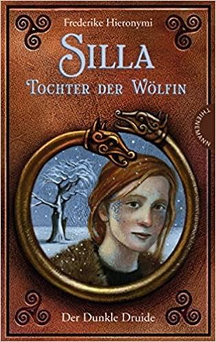 Silla Tochter der Wölfin Silla Tochter der Wölfin