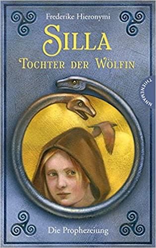 Silla Tochter der Wölfin Silla Tochter der Wölfin