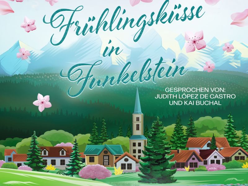 Frühlingküsse in Funkelstein Frühlingküsse in Funkelstein