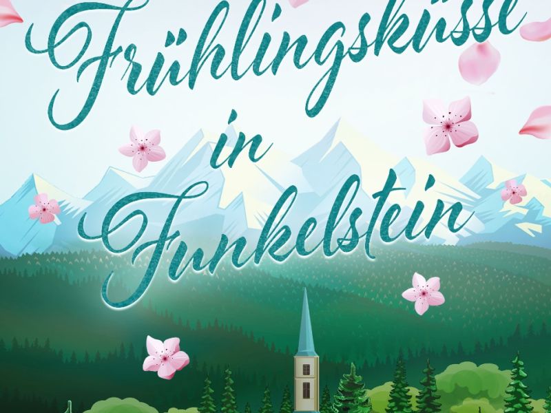 Frühlingsküsse in Funkelstein Frühlingsküsse in Funkelstein