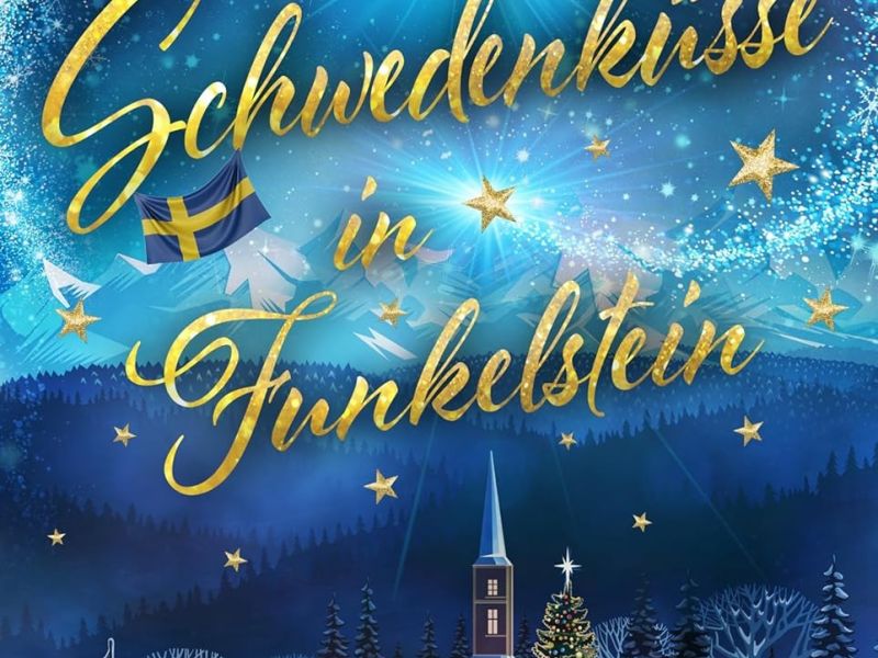 Schwedenküsse in Funkelstein: Wohlfühlroman (Funkelküsse 3) Schwedenküsse in Funkelstein: Wohlfühlroman (Funkelküsse 3)