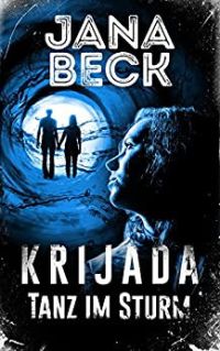 Krijada Tanz im Sturm Krijada Tanz im Sturm