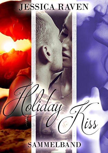 Holiday Kiss Sammelband Holiday Kiss Sammelband