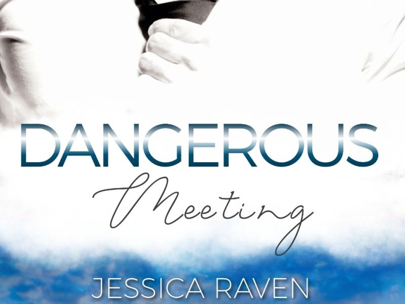 Dangerous Meeting  Dangerous Meeting