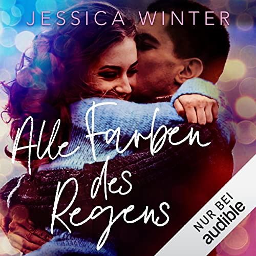Alle Farben des Regens Alle Farben des Regens