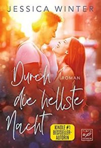 Durch die hellste Nacht Durch die hellste Nacht