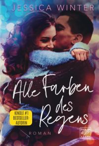Alle Farben des Regens Alle Farben des Regens