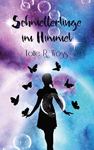 Schmetterlinge im Himmel Schmetterlinge im Himmel