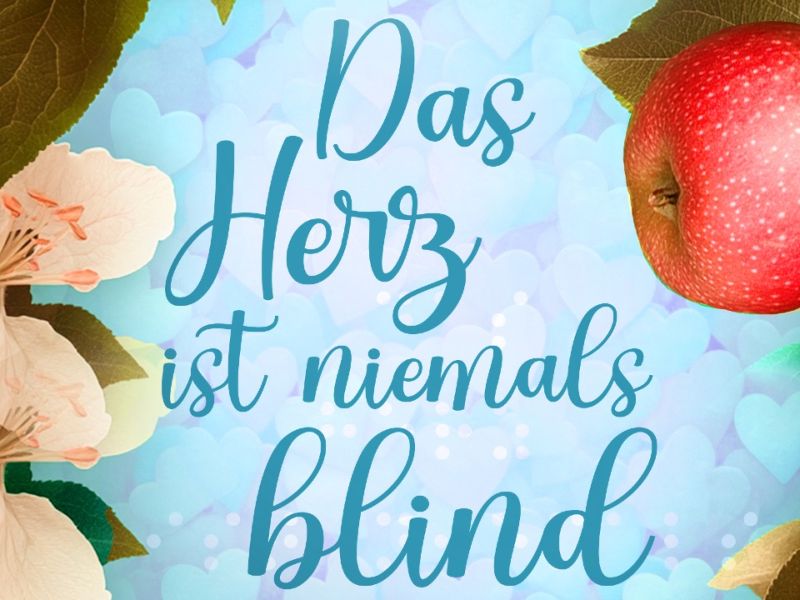 Das Herz ist niemals blind (Ein Schluck Liebe 5) Das Herz ist niemals blind (Ein Schluck Liebe 5)