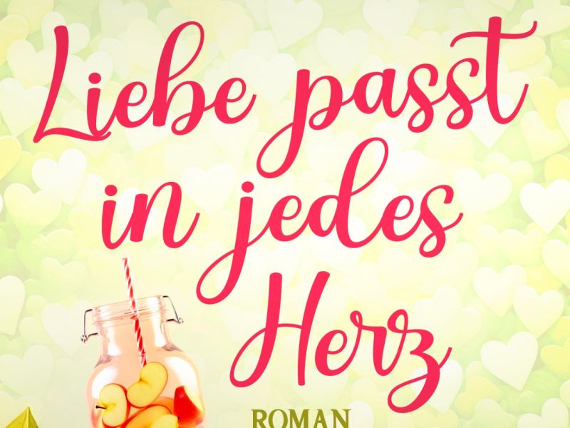 Liebe passt in jedes Herz (Schluck Liebe 1) Liebe passt in jedes Herz (Schluck Liebe 1)