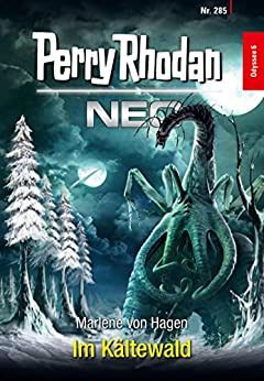 Perry Rhodan Neo 285 Im Kältewald Perry Rhodan Neo 285 Im Kältewald