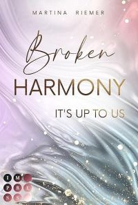 Broken Harmony (It's Up to Us 1)
