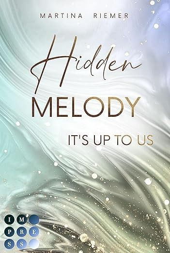 Hidden Melody (It's Up to Us 2) Hidden Melody (It's Up to Us 2)
