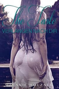 The Taste Verlangen nach dir The Taste Verlangen nach dir