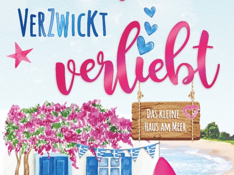 Echt verzwickt verliebt - Das kleine Haus am Meer Echt verzwickt verliebt - Das kleine Haus am Meer