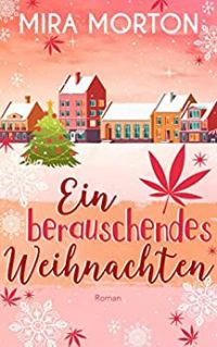 Ein berauschendes Weihnachten