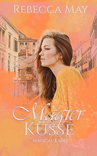 Magical Kisses 4 Magierküsse Magical Kisses 4 Magierküsse