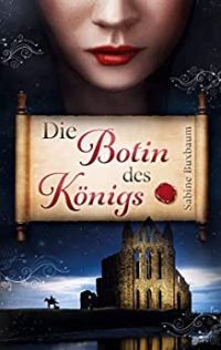 Die Botin des Königs Die Botin des Königs