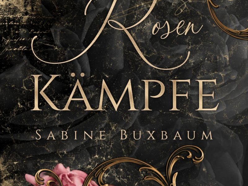 Rosenkämpfe  Rosenkämpfe