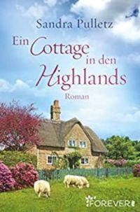 Ein Cottage in den Highlands