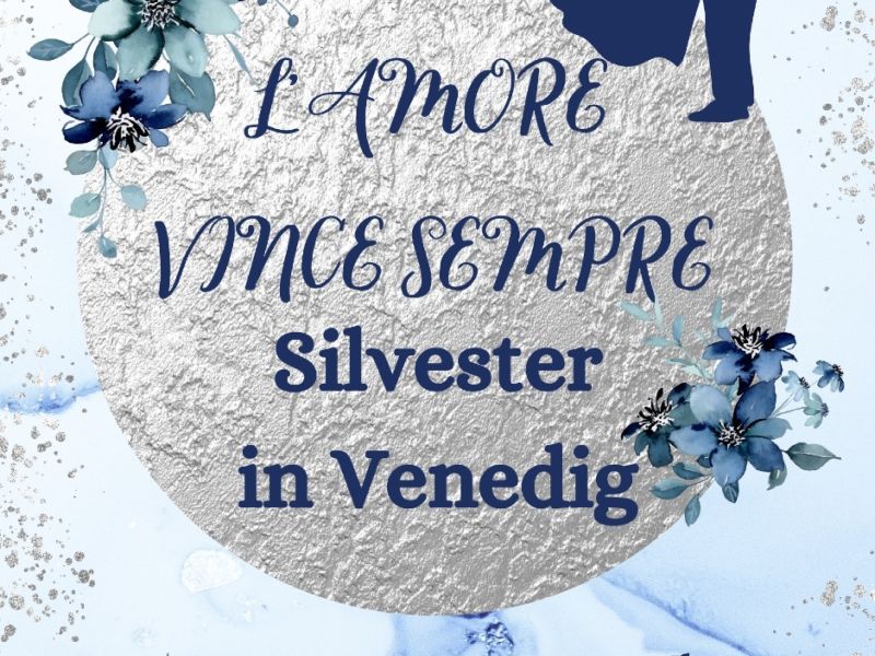 Silvester in Venedig - L'amore vince sempre Silvester in Venedig - L'amore vince sempre