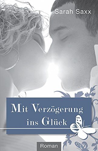 Mit Verzögerung ins Glück Mit Verzögerung ins Glück