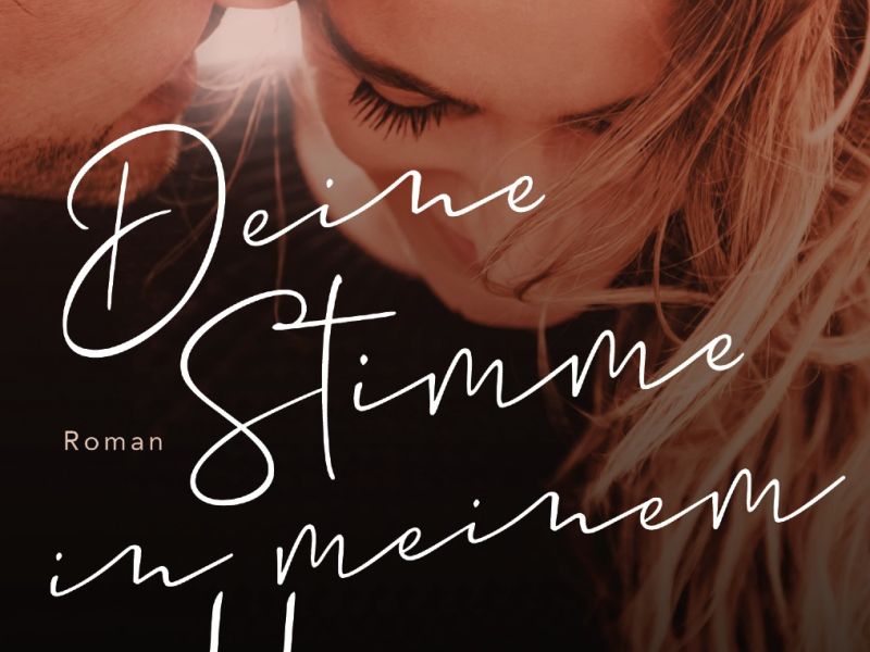 Deine Stimme in meinem Herzen Deine Stimme in meinem Herzen
